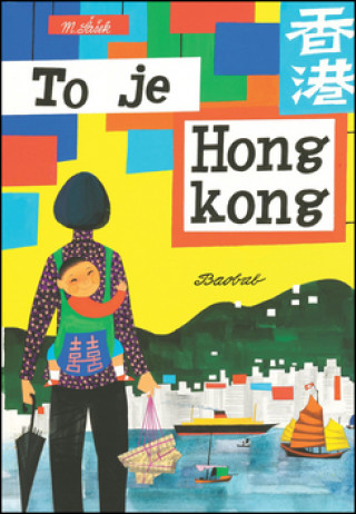 Knjiga To je Hongkong Miroslav Sasek