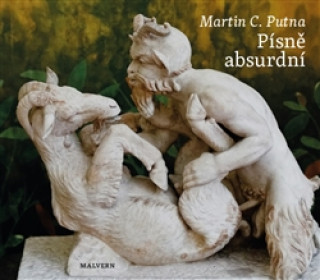 Книга Písně absurdní Martin C. Putna