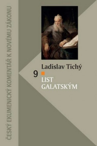 Kniha List Galatským Ladislav Tichý