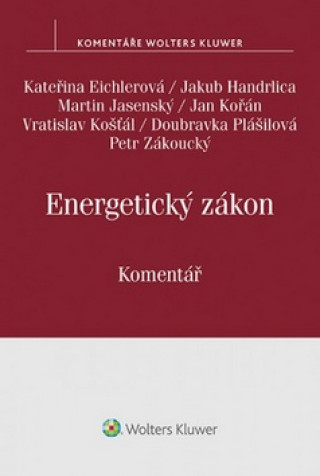 Könyv Energetický zákon Komentář Kateřina Eichlerová