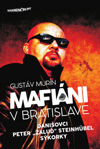 Kniha Mafiáni v Bratislave Gustáv Murín