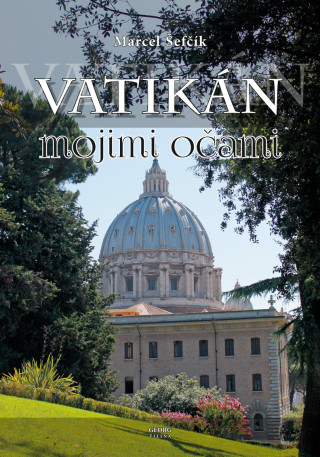 Kniha Vatikán mojimi očami Marcel Šefčík
