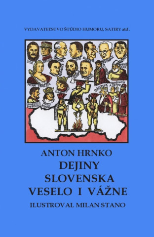 Könyv Dejiny Slovenska veselo i vážne Anton Hrnko