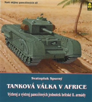 Kniha Tanková válka v Africe III. Svatopluk Spurný