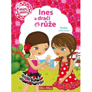 Książka Ines a dračí růže Julie Camel