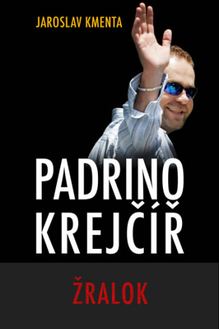 Книга Padrino Krejčíř Žralok Jaroslav Kmenta