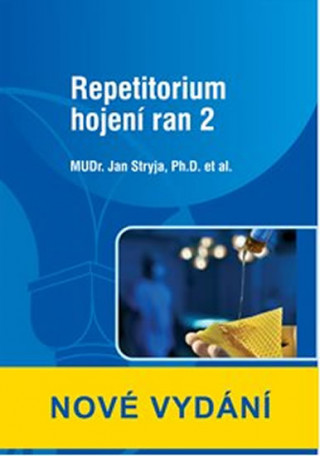 Книга Repetitorium hojení ran 2, 2. nové vydání Jan Stryja