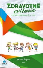 Kniha Zdravotné cvičenia pre deti predškolského veku Daniela Ondrejová