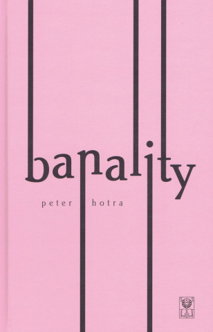 Kniha Banality Peter Hotra