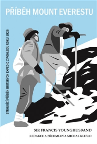 Knjiga Příběh Mount Everestu Francis Younghusband