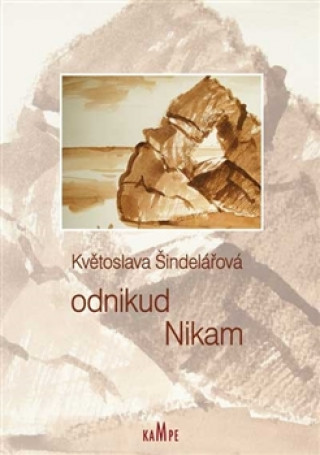 Книга Odnikud Nikam Květoslava Šindelářová