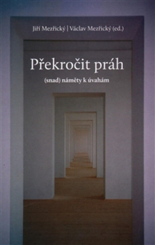 Könyv Překročit práh Jiří Mezřický