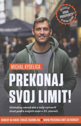 Könyv Prekonaj svoj limit! Michal Kyselica