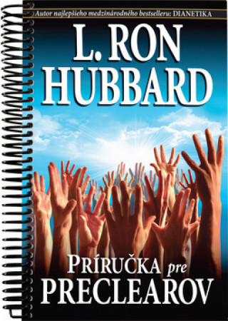 Könyv Príručka pre preclearov L. Ron Hubbard
