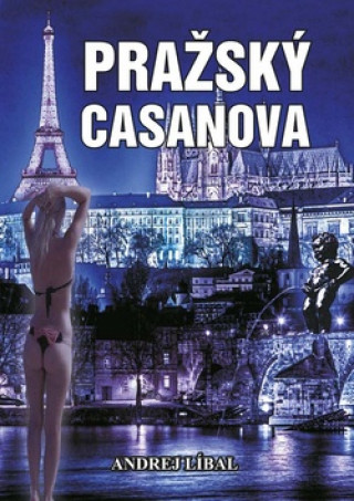 Book Pražský Casanova Andrej Líbal