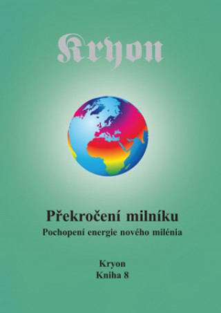 Kniha Kryon 8 - Překročení milníku Lee Carroll