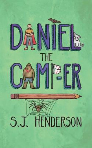 Könyv Daniel the Camp-er S. J. Henderson