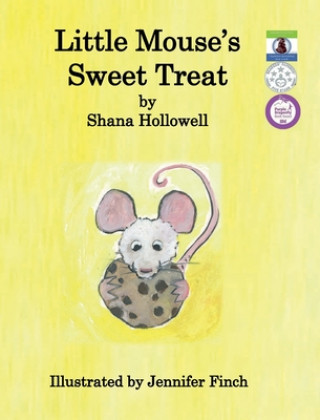 Kniha Little Mouse's Sweet Treat Shana Hollowell