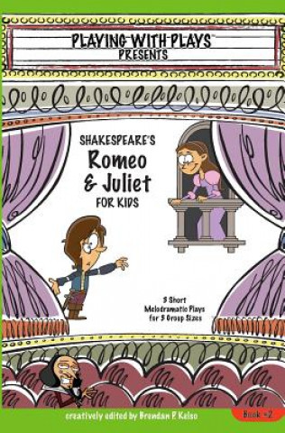 Carte Shakespeare's Romeo & Juliet for Kids Brendan P Kelso