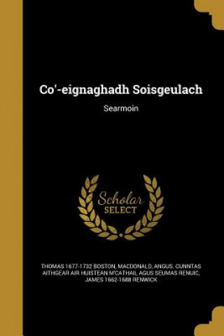 Buch CO-EIGNAGHADH SOISGEULACH Thomas 1677-1732 Boston