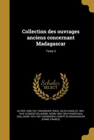 Carte FRE-COLL DES OUVRAGES ANCIENS Alfred 1836-1921 Grandidier