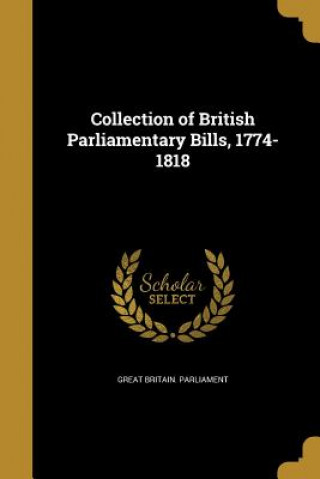 Книга COLL OF BRITISH PARLIAMENTARY Great Britain Parliament