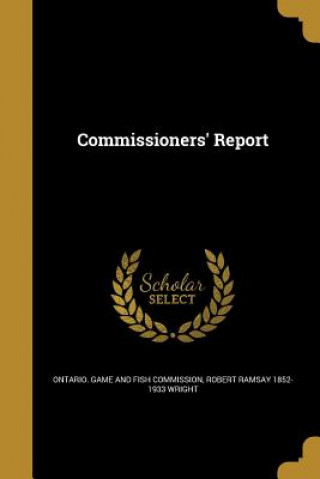 Buch COMMISSIONERS REPORT Robert Ramsay 1852-1933 Wright