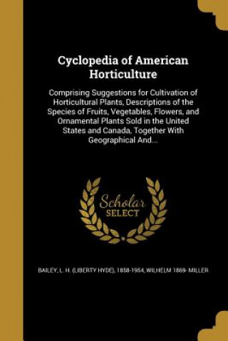 Libro CYCLOPEDIA OF AMER HORTICULTUR Wilhelm 1869 Miller