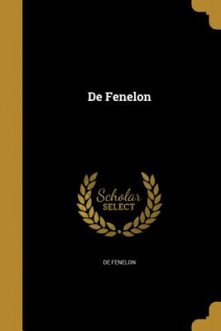 Kniha DE FENELON De Fenelon
