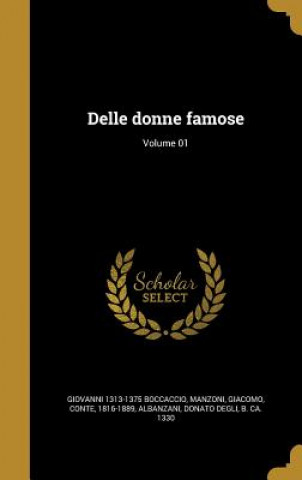 Kniha ITA-DELLE DONNE FAMOSE VOLUME Giovanni 1313-1375 Boccaccio