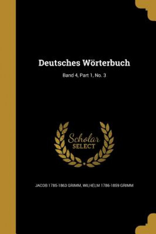 Carte GER-DEUTSCHES WORTERBUCH BAND Jacob 1785-1863 Grimm