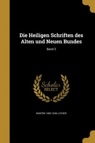 Книга GER-HEILIGEN SCHRIFTEN DES ALT Martin 1483-1546 Luther