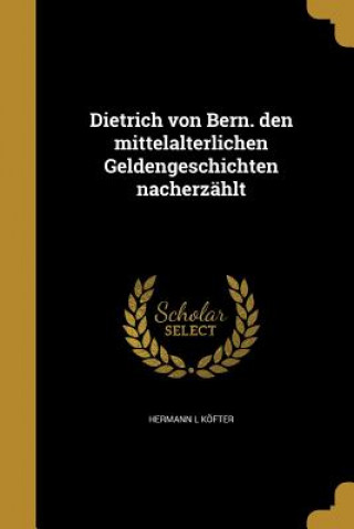 Carte GER-DIETRICH VON BERN DEN MITT Hermann L. Kofter