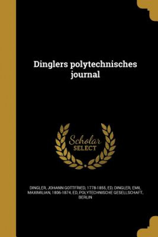 Книга GER-DINGLERS POLYTECHNISCHES J Johann Gottfried 1778-1855 Dingler