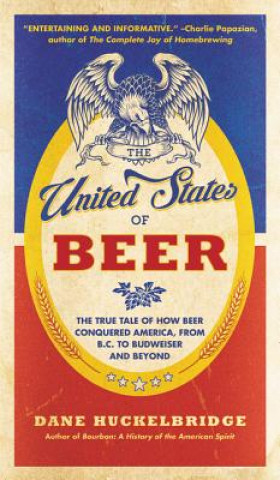 Książka United States Of Beer Dane Huckelbridge