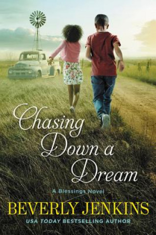 Βιβλίο Chasing Down A Dream Beverly Jenkins