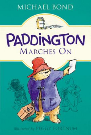 Kniha Paddington Marches on Michael Bond