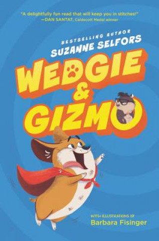 Книга Wedgie & Gizmo Suzanne Selfors