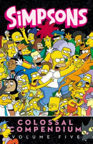 Carte Simpsons Comics Colossal Compendium: Volume 5 Matt Groening