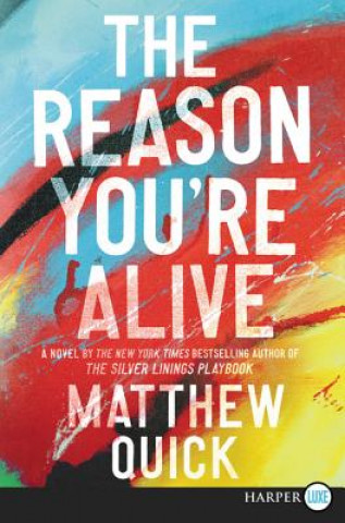 Książka The Reason You're Alive Matthew Quick