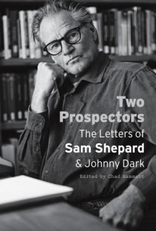Carte Two Prospectors Sam Shepard