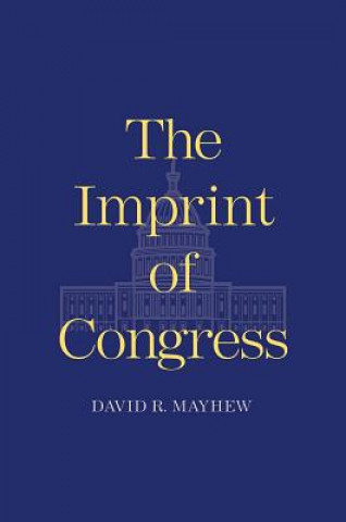 Carte Imprint of Congress David R Mayhew