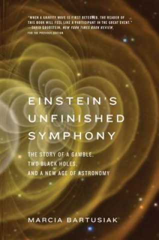 Kniha Einstein's Unfinished Symphony Marcia Bartusiak
