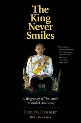 Kniha King Never Smiles Paul M. Handley
