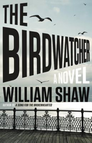 Carte The Birdwatcher William Shaw