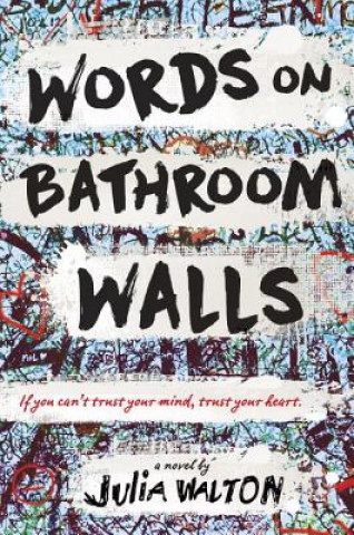 Книга Words on Bathroom Walls Julia Walton