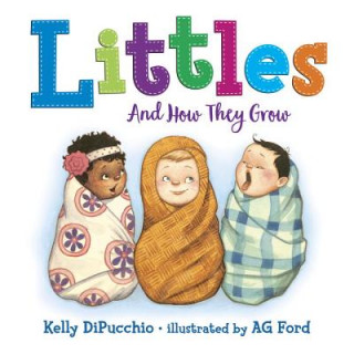 Könyv Littles: And How They Grow Kelly Dipucchio