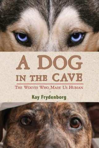 Книга Dog in the Cave Kay Frydenborg