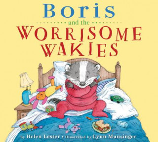 Kniha Boris and the Worrisome Wakies Helen Lester