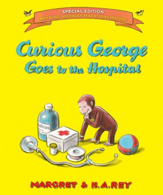 Carte Curious George Goes to the Hospital (Special Edition) H. A. Rey